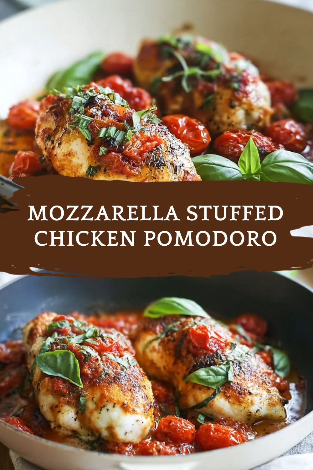 Mozzarella Stuffed Chicken Pomodoro