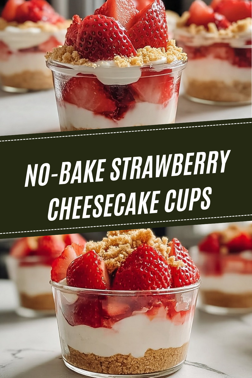 No-Bake Strawberry Cheesecake Cups